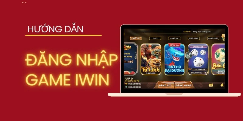 Hướng Dẫn Đăng Nhập IWIN